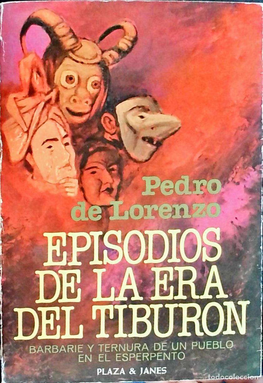 Libros: Episodios de la era del tibur&oacute;n - Pedro de Lorenzo: - Foto 1