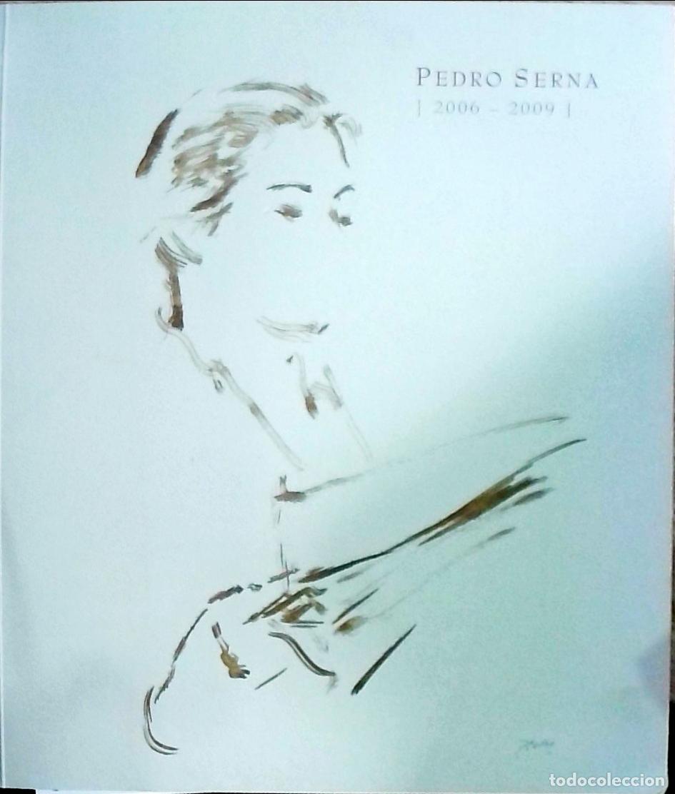Libri di seconda mano: Pedro Serna 2006-2009 - Pedro Serna: