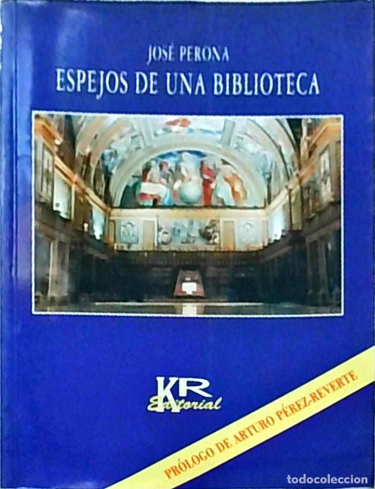 Libros: Espejos de una biblioteca - PERONA, Jos&eacute;: - Foto 1