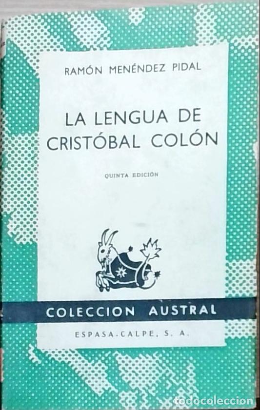 Libri di seconda mano: La lengua de Crist&oacute;bal Col&oacute;n - Ram&oacute;n Men&eacute;ndez Pidal: