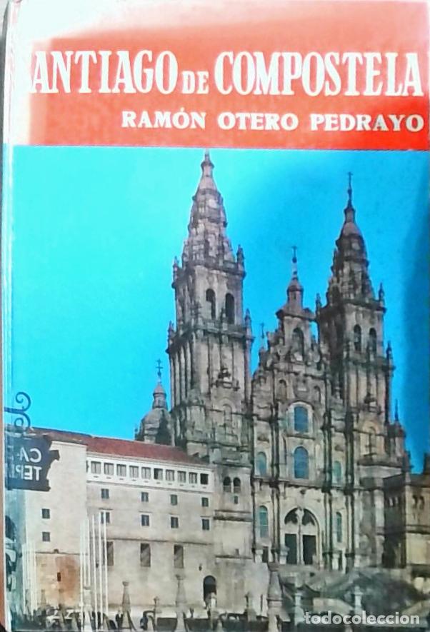 Libri di seconda mano: Santiago de Compostela - Ram&oacute;n Otero Pedrayo: