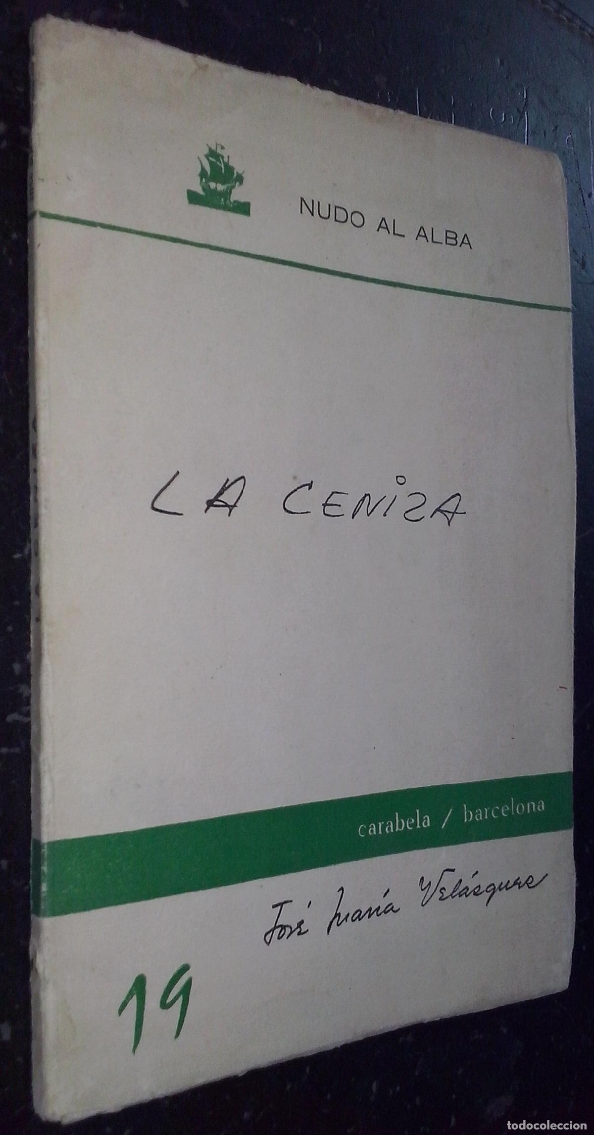 B&uuml;cher: La ceniza (1964-1965) - VEL&Aacute;ZQUEZ, Jos&eacute; Mar&iacute;a:
