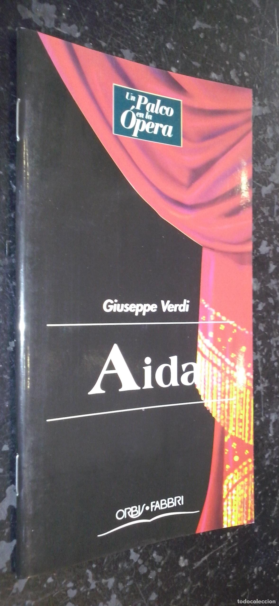 Libros: Aida. La perfecci&oacute;n de la gran &oacute;pera. Un chalet de 150000 francos. &Eacute;xito en el Cairo, triunfo en Mil
