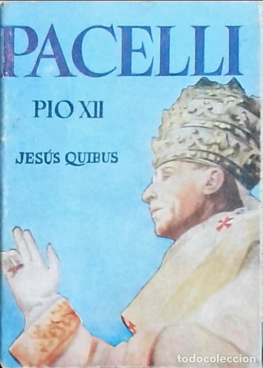 Libri di seconda mano: Pacelli P&iacute;o XII - Quibus, Jes&uacute;s: