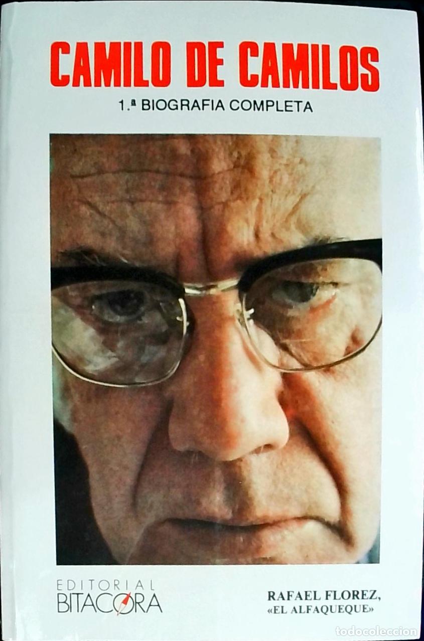 Libri di seconda mano: Camilo de Camilos: 1.&ordf; biograf&iacute;a completa - Rafael Fl&oacute;rez: