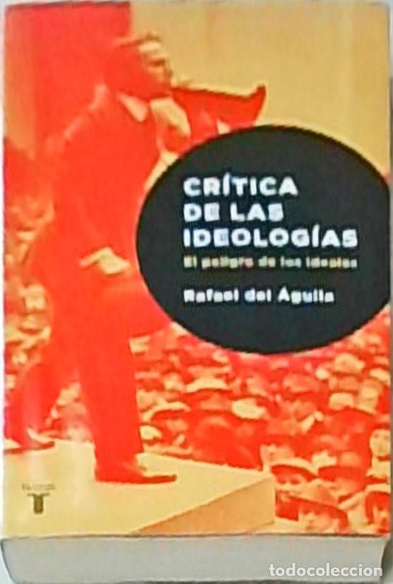 Livros em segunda m&atilde;o: Cr&iacute;tica de las ideolog&iacute;as: el peligro de los ideales - Rafael del &Aacute;guila: