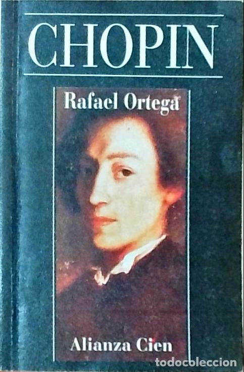 Libros: Chopin - Rafael Ortega: - Foto 1
