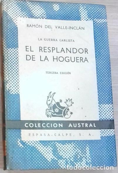 books: El resplandor de la hoguera - Ram&oacute;n del Valle Incl&aacute;n: