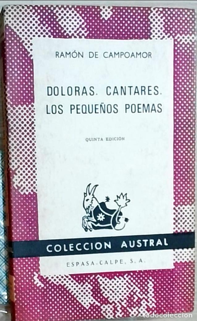 Libros: Doloras. Cantares. Los peque&ntilde;os poemas - Ram&oacute;n de Campoamor: - Foto 1