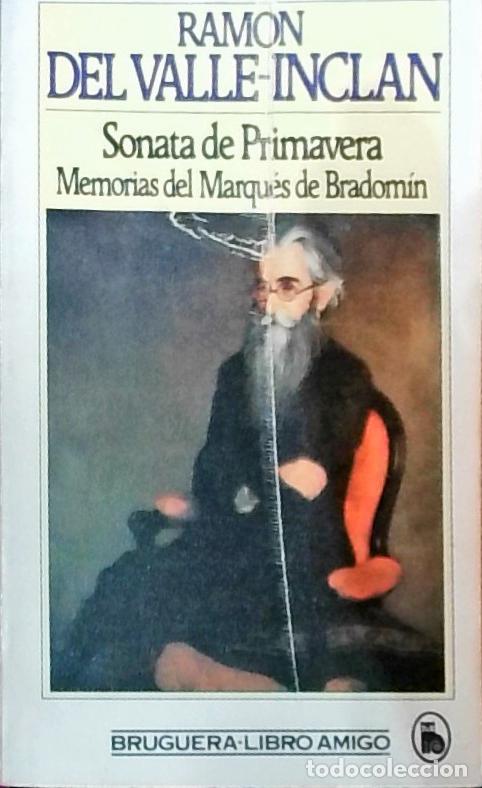 B&uuml;cher: Sonata de Primavera: Memorias del Marqu&eacute;s de Bradom&iacute;n - Ram&oacute;n del Valle-Incl&aacute;n: