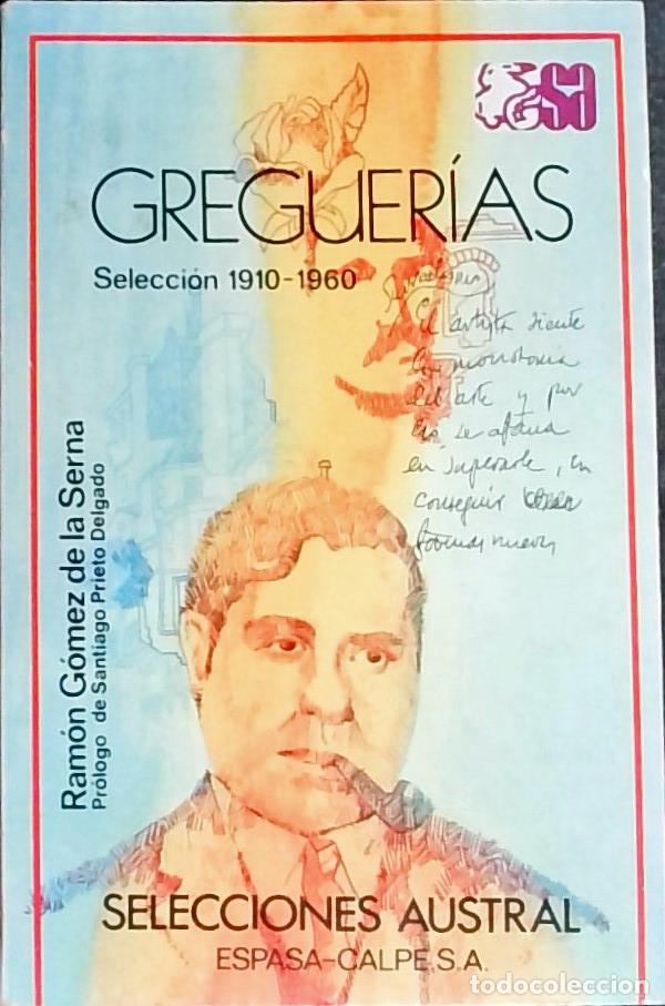 books: Greguer&iacute;as: selecci&oacute;n 1910-1960 - Ram&oacute;n G&oacute;mez de la Serna: