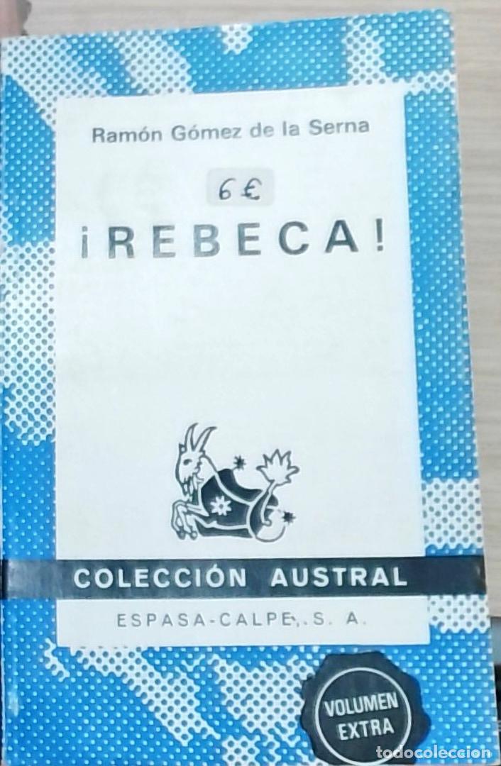 Libros: Rebeca! - Ram&oacute;n G&oacute;mez de la Serna: - Foto 1