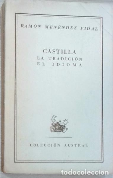 Livros em segunda m&atilde;o: Castilla. La tradici&oacute;n, el idioma - Ram&oacute;n Men&eacute;ndez Pidal: