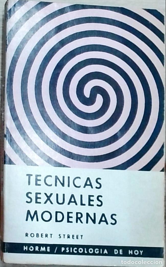 Libros: T&eacute;cnicas sexuales modernas - Robert Street: - Foto 1