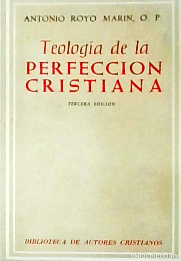 Libri di seconda mano: Teolog&iacute;a de la perfecci&oacute;n cristiana. 3&ordf; edici&oacute;n - ROYO MAR&Iacute;N, Antonio: