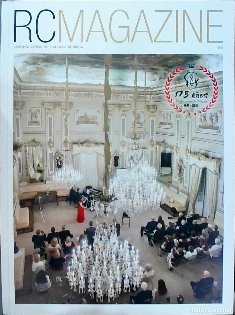 Libros: RCMAGAZINE N&ordm; 64. La revista cultural del Real Casino de Murcia - REVISTA: