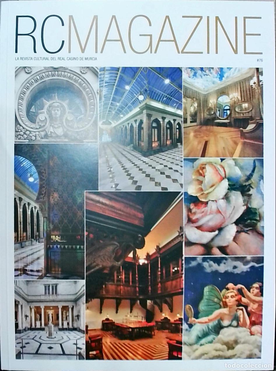 Libros: RCMAGAZINE N&ordm; 76. La revista cultural del Real Casino de Murcia - REVISTA: