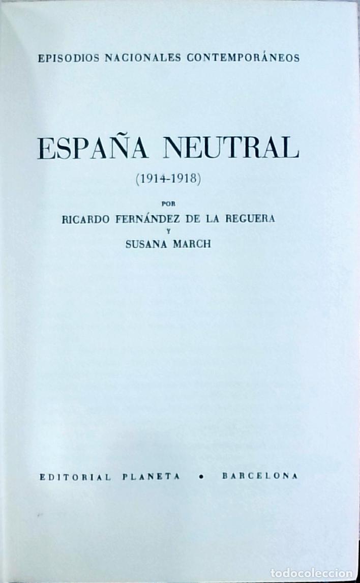 Livros em segunda m&atilde;o: Espa&ntilde;a neutral (1914-1918) - Ricardo Fern&aacute;ndez de la Reguera y Susana March: