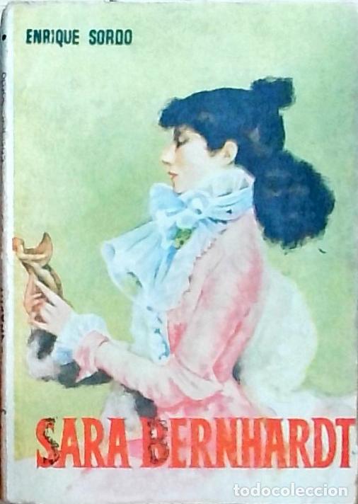 Libros: Sara Bernhardt - Sordo, Enrique: - Foto 1