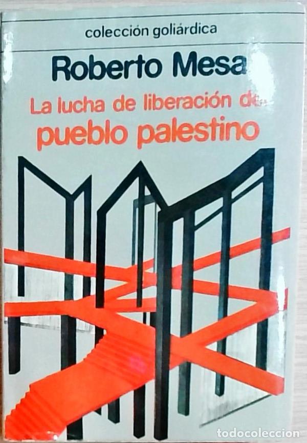 Libri di seconda mano: La lucha de liberaci&oacute;n del pueblo palestino - Roberto Mesa: