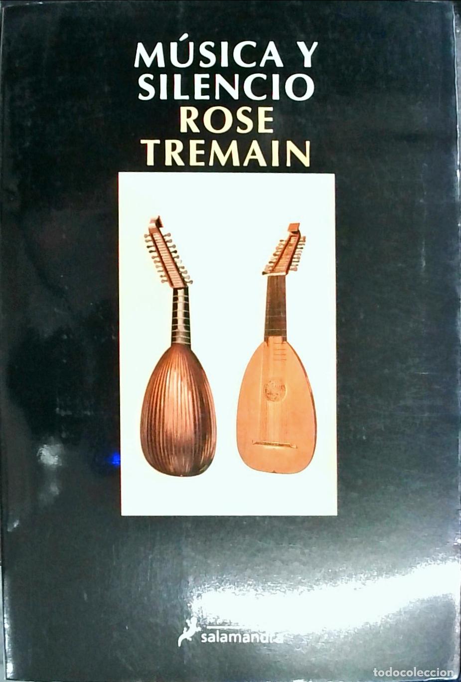 Libros: M&uacute;sica y silencio - Rose Tremain: - Foto 1