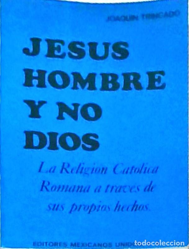Livros em segunda m&atilde;o: Jes&uacute;s hombre y no Dios - TRINCADO, Joaqu&iacute;n: