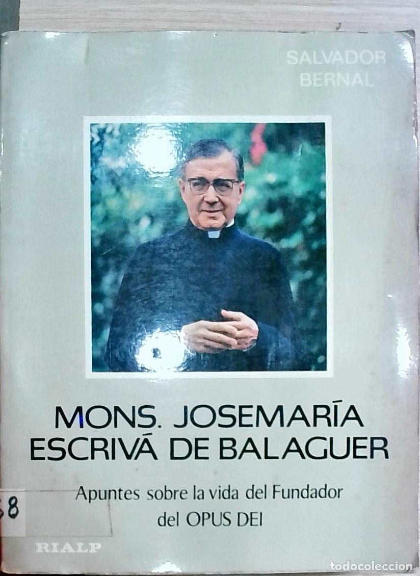 B&uuml;cher: Mons. Josemar&iacute;a Escriv&aacute; de Balaguer. Apuntes sobre la vida del Fundador del Opus Dei - Salvador Bern
