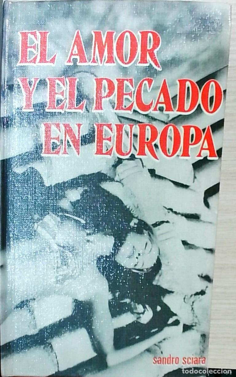 Libros: El amor y el pecado en Europa - Sandro Sciara: - Foto 1
