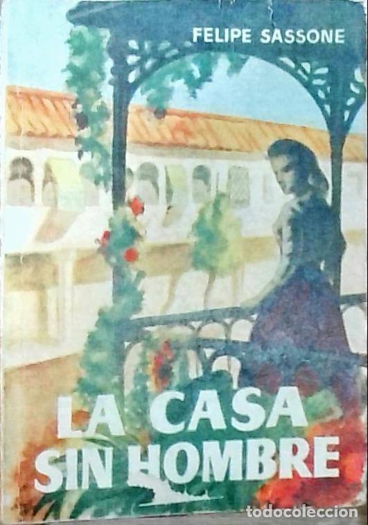 Libros: La casa sin hombre - Sassone, Felipe: - Foto 1
