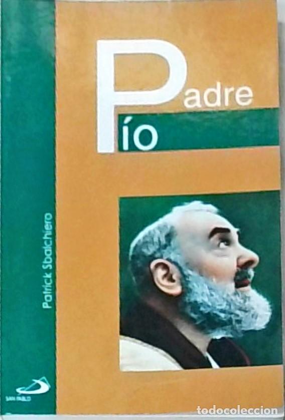 Libros: Padre P&iacute;o - SBALCHIERO, Patrick: - Foto 1