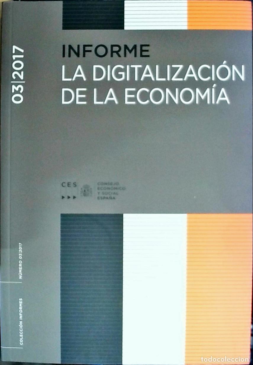 Libri di seconda mano: Informe 03/2017: La digitalizaci&oacute;n de la econom&iacute;a - Varios autores: