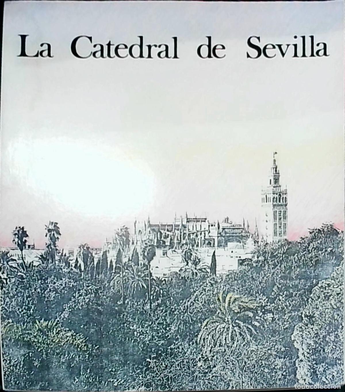 Libri di seconda mano: La Catedral de Sevilla - Varios autores: