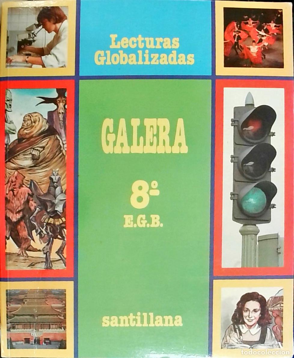 B&uuml;cher: Galera 8 E.G.B.: Lecturas Globalizadas - Sonia de la Calle y otros: