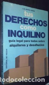 B&uuml;cher: Tus derechos como inquilino. Gu&iacute;a legal para todos sobre alquileres y desahucios - VINTRO TERRES, J.