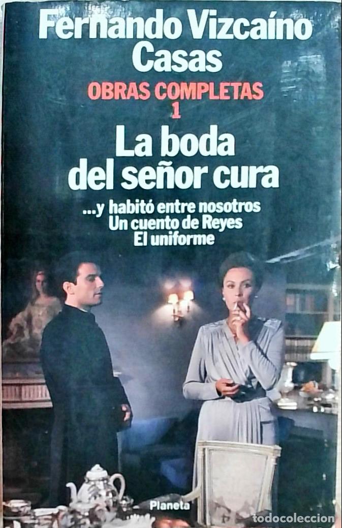 Libri di seconda mano: La boda del se&ntilde;or cura ; &hellip;y habit&oacute; entre nosotros ; Un cuento de Reyes ; El uniforme - Vizca&iacute;no Casa