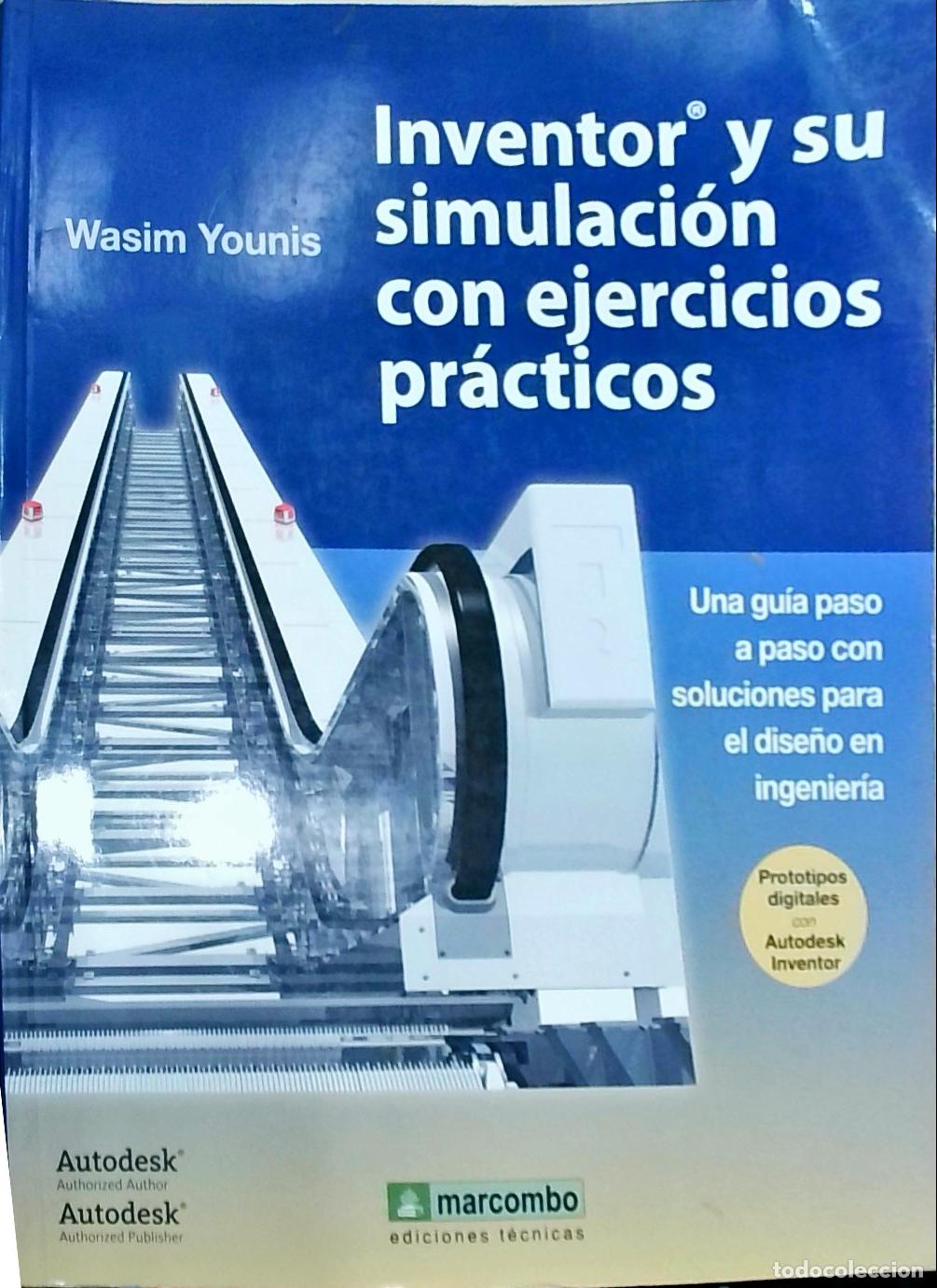 books: Inventor y su Simulaci&oacute;n con Ejercicios pr&aacute;cticos: una gu&iacute;a paso a paso con soluciones para el dise&ntilde;