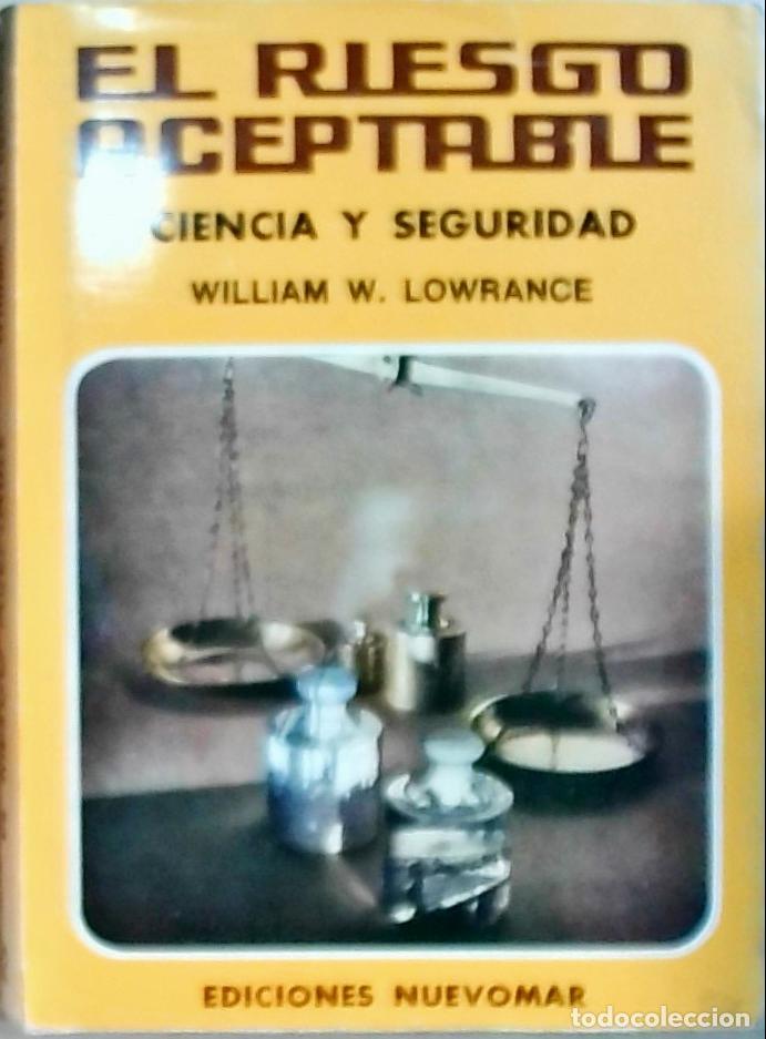 Livres: El riesgo aceptable: ciencia y seguridad - William W. Lowrance: