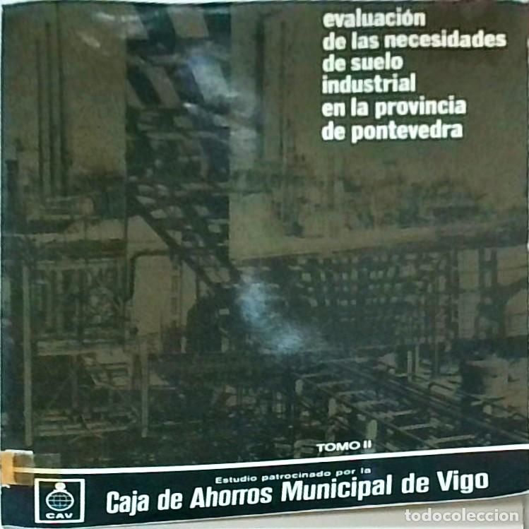 Livres: Evaluaci&oacute;n de las necesidades de suelo industrial en la provincia de Pontevedra (Tomo II) - Varios a