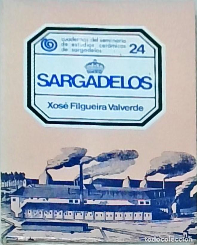 Libros: Sargadelos - Xos&eacute; Filgueira Valverde: - Foto 1