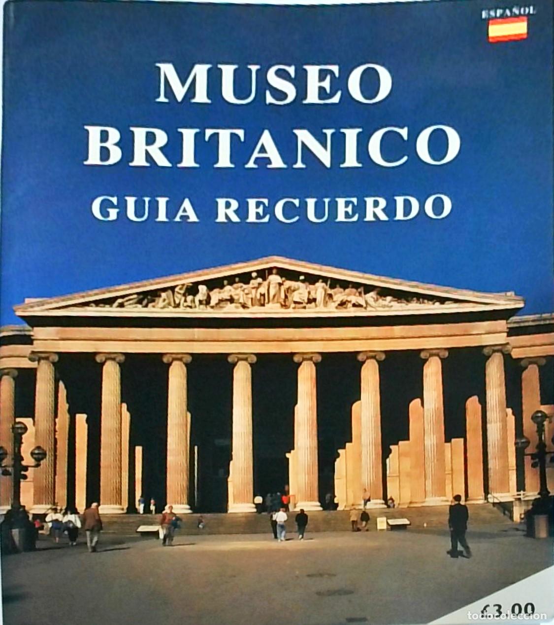 Libri di seconda mano: Museo Brit&aacute;nico: Gu&iacute;a recuerdo - Varios autores: