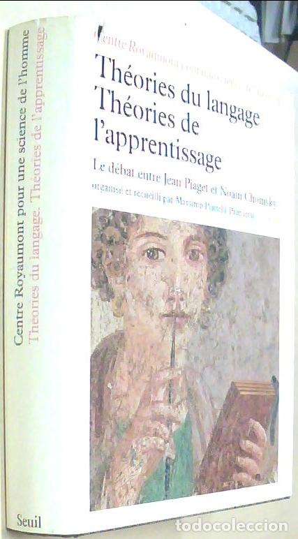 books: Th&eacute;ories du langage. Th&eacute;ories de l apprentissage. Le d&eacute;bat entre Jean Piaget et Noam Chomsky - AA. V