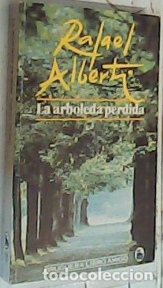Libros: La arboleda perdida - Alberti, Rafael: - Foto 1