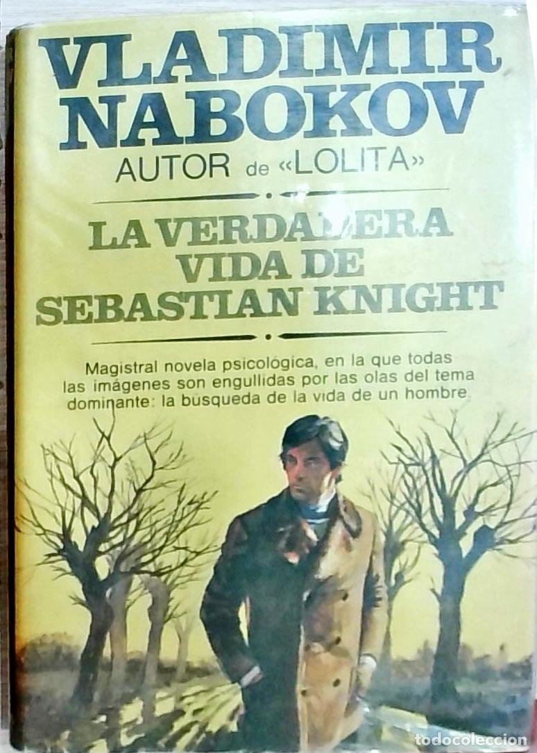 Libri di seconda mano: La verdadera vida de Sebastian Knight - Vladimir Nabokov: