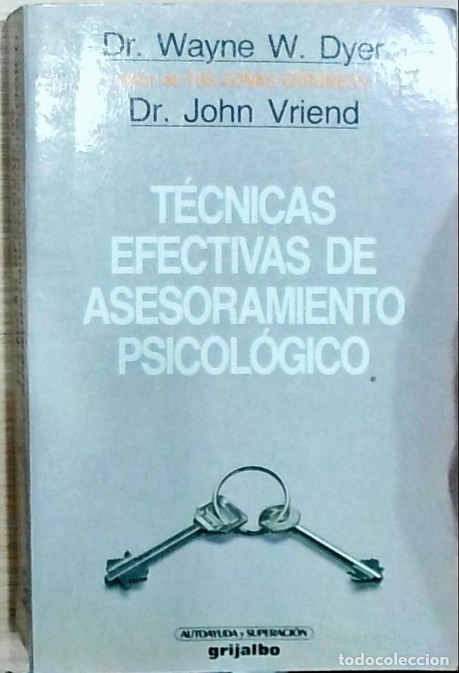 Livros em segunda m&atilde;o: T&eacute;cnicas efectivas de asesoramiento psicol&oacute;gico - Wayne W. Dyer y John Vriend: