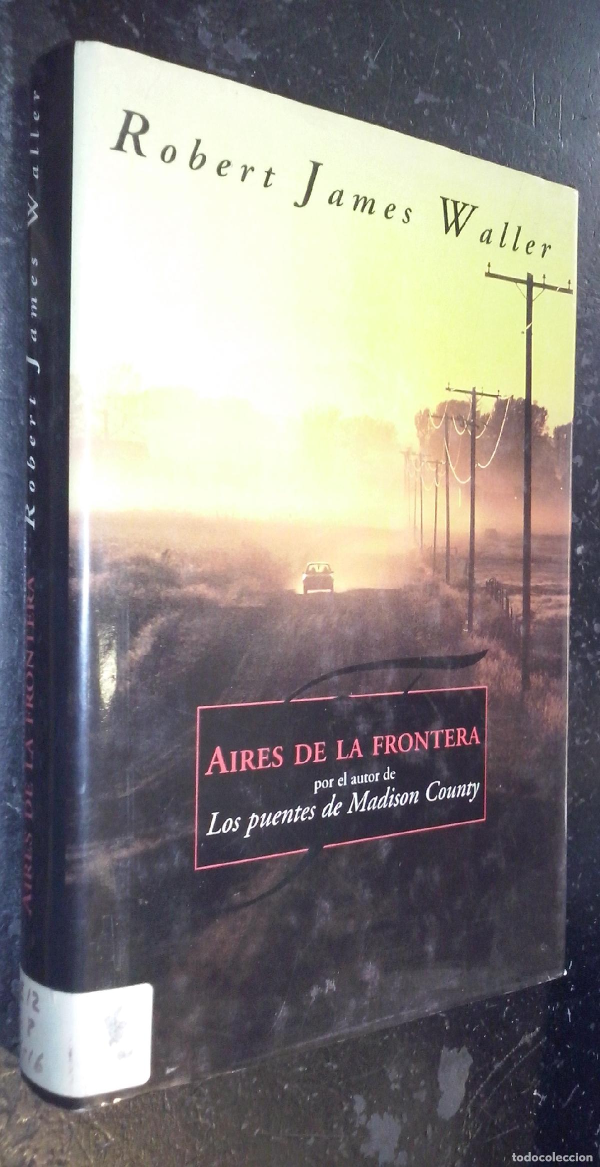 Libros: Aires de la frontera - WALLER, Robert James: