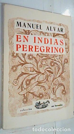 Libros: En Indias Peregrino - Alvar, Manuel: - Foto 1