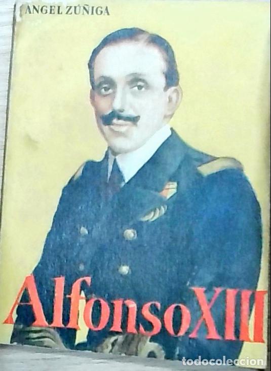 B&uuml;cher: Alfonso XIII - Z&uacute;&ntilde;iga, &Aacute;ngel:
