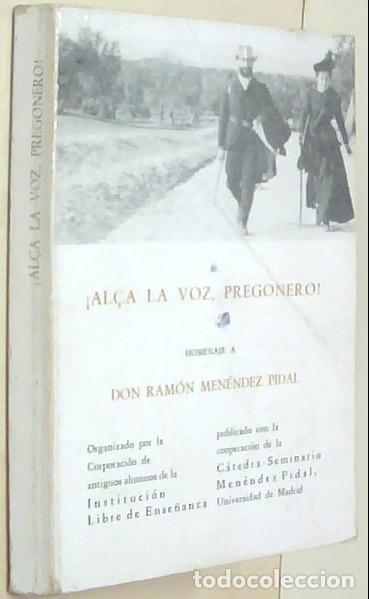 books: Al&ccedil;a la voz, pregonero. Homenaje a don Ram&oacute;n Men&eacute;ndez Pidal - AA. VV.: