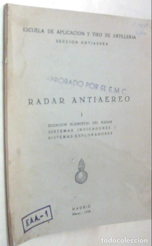 Libri di seconda mano: Radar antia&eacute;reo. I. Ecuaci&oacute;n elemental del radar. Sistemas indicadores. Sistemas explotadores - ANON