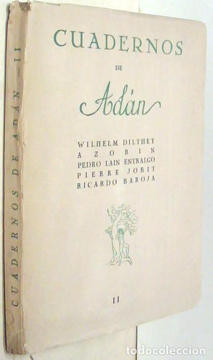 Libri di seconda mano: Cuadernos de Ad&aacute;n. II. Wilhelm Dilthey. Azor&iacute;n. Pedro La&iacute;n Entralgo. Pierre Jobit. Ricardo Baroja -